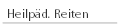 Heilp�d. Reiten