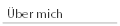 �ber mich